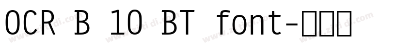 OCR B 10 BT font字体转换